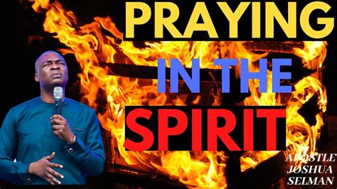 Download Apostle Joshua SelmanKoinonia Christian Books, Sermons, Christian Songs and Prophetic Chants. . Joshua selman sermons praying in tongues of fire